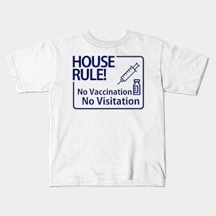 No Vaccination NO Visitation Kids T-Shirt